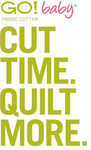 GO! Baby® Fabric Cutter: Cut Time. Quilt More.