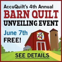 AccuQuilt® Barn Quilt Unveiling Event - June 7