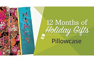 12 Months of Holiday Gifts: Pillowcase