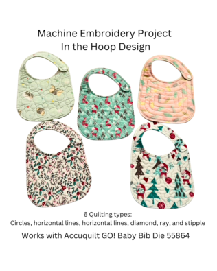 GO! Baby Bib Machine Embroidery In The Hoop Design Project by Creative Appliques