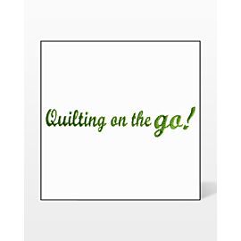 GO! Quilting on the GO! Embroidery Designs