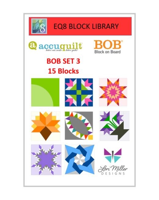 EQ8 Block Library - AccuQuilt BOB – Set 3 by Lori Miller Designs - AccuQuilt
