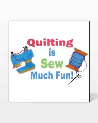 GO! Quilting Sew Much Fun Embroidery Specialty Designs