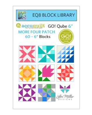 EQ8 Block Library-AccuQuilt-6" Qube-More Four Patch by Lori Miller Designs