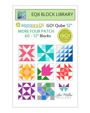 EQ8 Block Library-AccuQuilt-12" Qube-More Four Patch by Lori Miller Designs