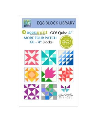 EQ8 Block Library-AccuQuilt-4 Qube-More Four Patch by Lori Miller Designs