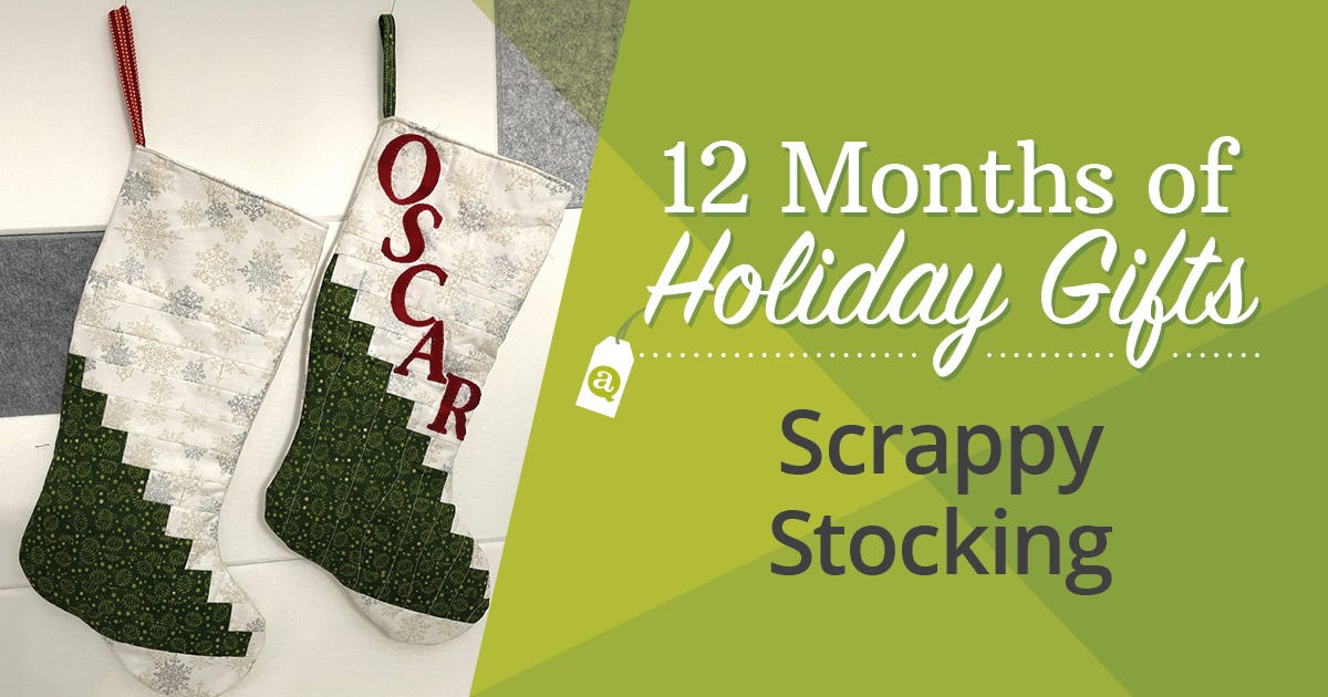 12 Months of Holiday Gifts: Scrappy Stocking