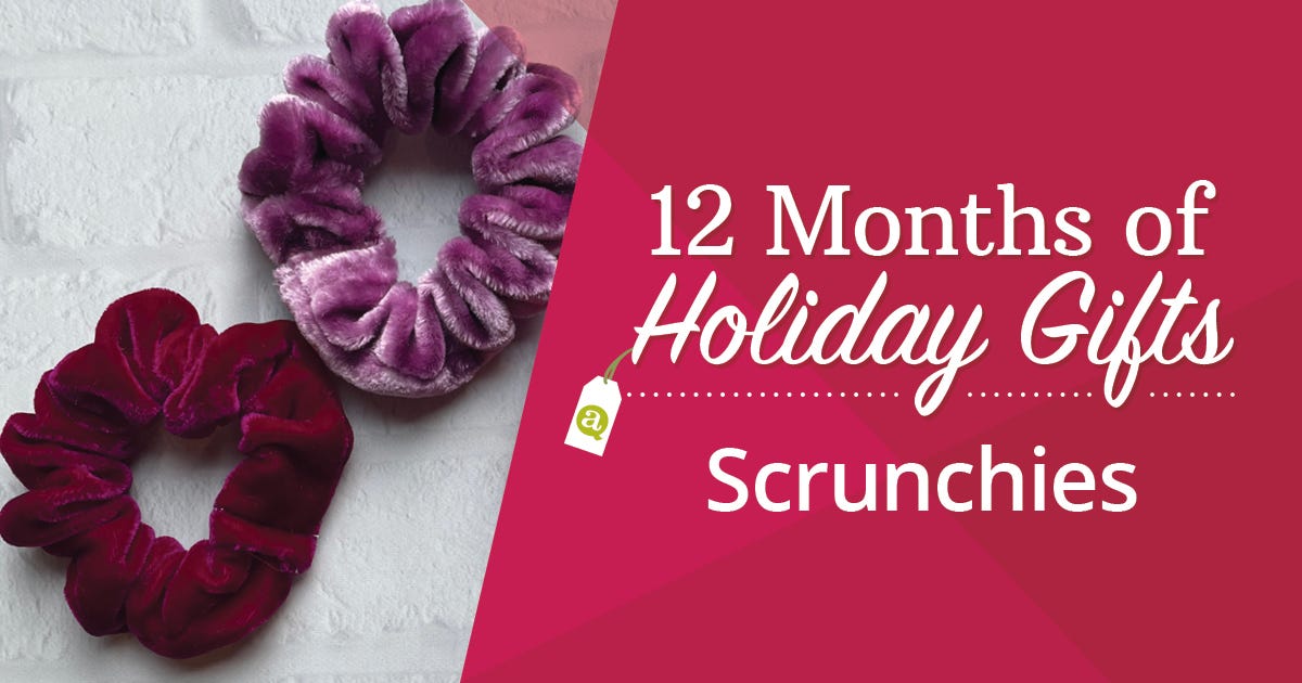 August's 12 Months of Holiday Gifts Project Is Hair Scrunchies