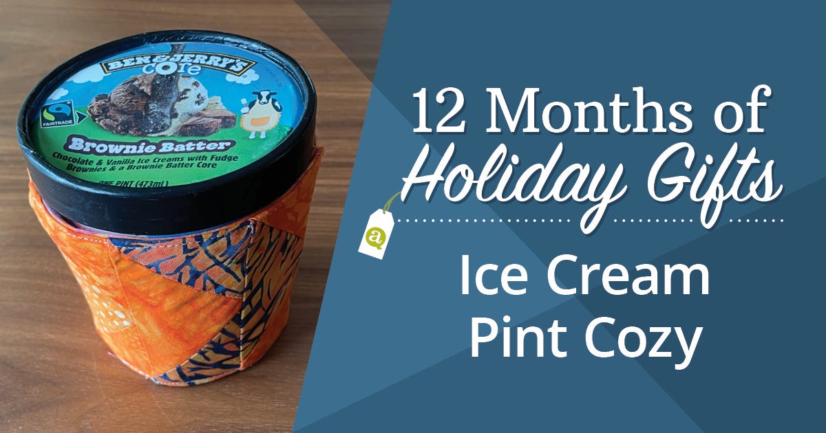 July's Installment of the 12 Months of Holiday Gifts Series Is an Ice Cream Pint Cozy