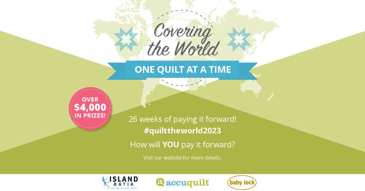 Join the Covering the World: One Quilt at a Time Quilt the World 2023 Campaign!