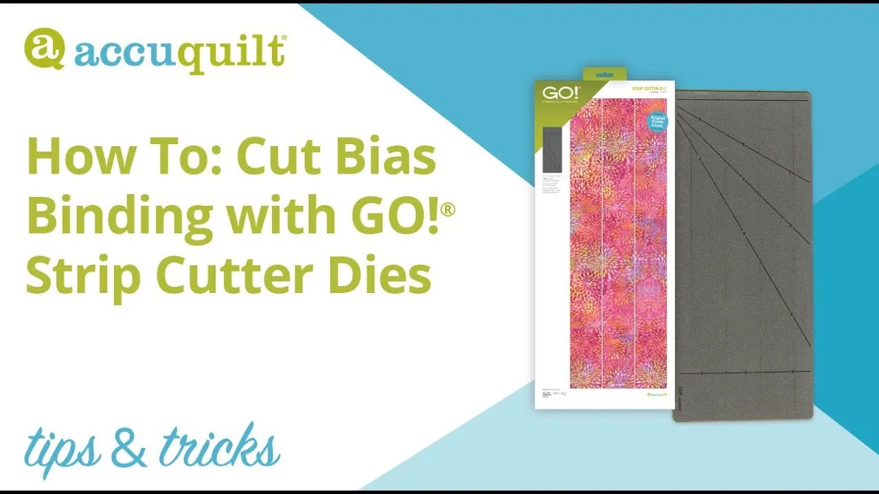 AccuQuilt Tips & Tricks: Cut Bias Binding with a GO! Strip Cutter Die!