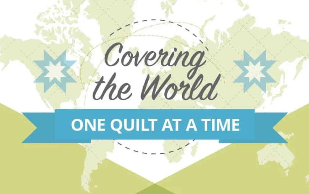 Covering the World - One Quilt at a Time