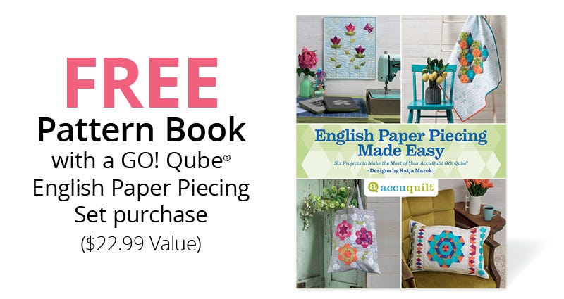 Free Pattern Book with a GO! Qube&reg; English Paper Piecing Set purchase - $22.99 value