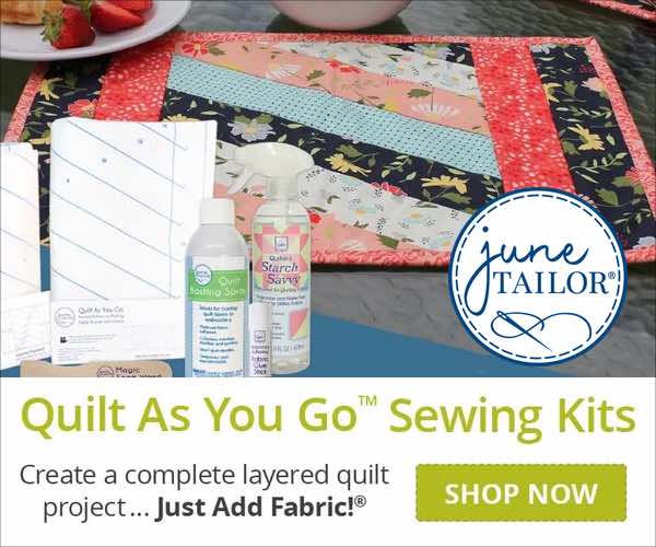 June Tailor - Introducing Quilt As You Go Sewing Kits - Create a complete layered quilt project ... Just Add Fabric! - Shop Now